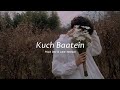 Kuch Baatein Lyrics Payal Dev Jubin Nautiyal