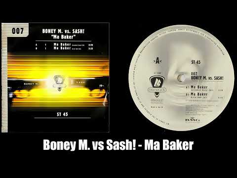 Boney M. vs Sash! - Ma Baker (Extended Vocal Edit) (1998)