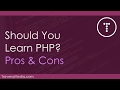 Should You Learn PHP Pros And Cons