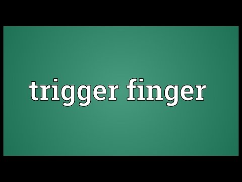 Trigger finger Meaning