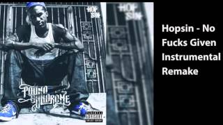 Hopsin - No Fucks Given Instrumental Remake