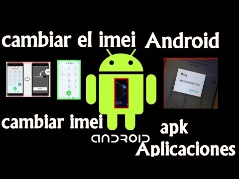 Cambiar el  IMEI de Android sin Ruteo /3 Aplicaciones para cambiar el imei
