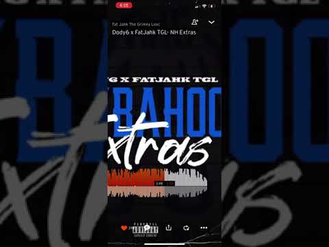 Dody6 X Fat Jahk TGL-NH Extras