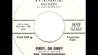 The Thunderbirds - Cindy, Oh Cindy