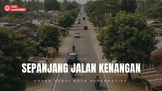 Download lagu Sepanjang Jalan Kenangan – Rock Alternative Cover | Lagu Nostalgia Paling Terkenal mp3