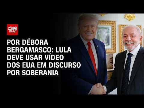 Lula deve usar vídeo dos EUA para reforçar discurso de soberania | CNN 360°