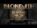 Blond:ish On The Beat In... Ep.1 Barcelona 