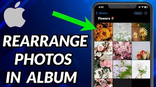 How To Rearrange Photos In Album On iPhone