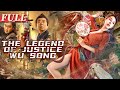 【ENG SUB】The Legend of Justice Wu Song | Costume Drama/Action Movie | China Movie Channel ENGLISH
