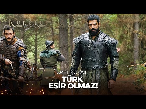 Türk'ü Asla Esir Alamazlar! | Kuruluş Osman Özel Kolaj