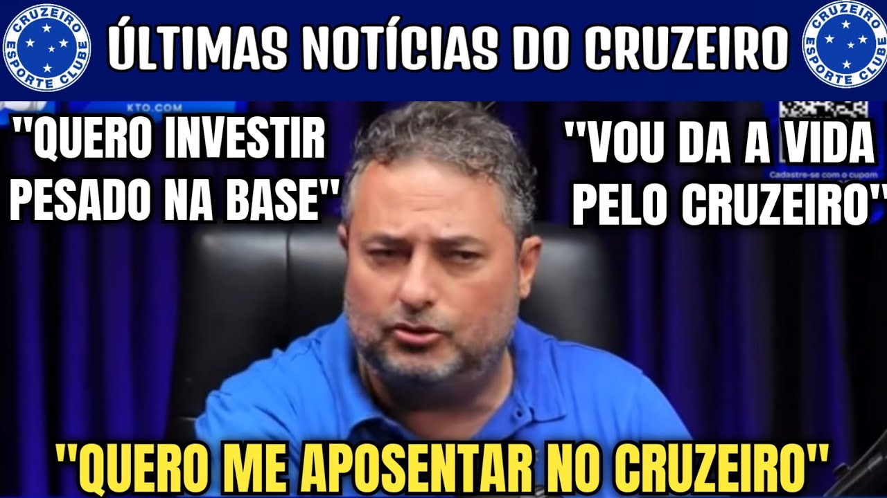 "QUERO GANHAR A LIBERTADORES E ME APOSENTAR NO CRUZEIRO" ALEXANDRE MATTOS QUER INVESTIR PESADO.
