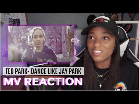 Ted Park - Dance Like Jay Park MV REACTION| THE MOST SAVAGE VIDEO FROM A KOREAN RAPPER???