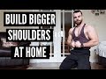 How To Build Massive & Powerful Shoulders At Home (No Equipment)