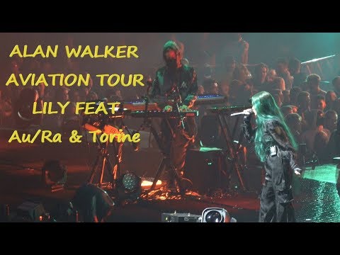 Alan Walker Aviation Tour Lily feat Au/Ra & Torine