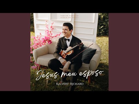 Jesus Meu Esposo - Colo de Deus (Violin Version)