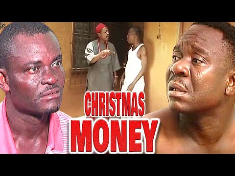 CHRISTMAS MONEY - YOU WILL LAFF AND TEARS WILL ROLL DOWN YOUR EYES WATCHING DIS MR IBU COMEDY MOVIES