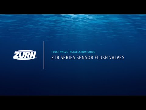 ZTR Series Sensor Flush Valve Installation Guide