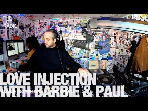 LOVE INJECTION WITH BARBIE & PAUL @TheLotRadio  12-10-2022