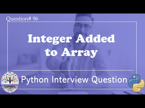 Integer Added To Array Python Interview Questions Data Engineer Interview Question Faang