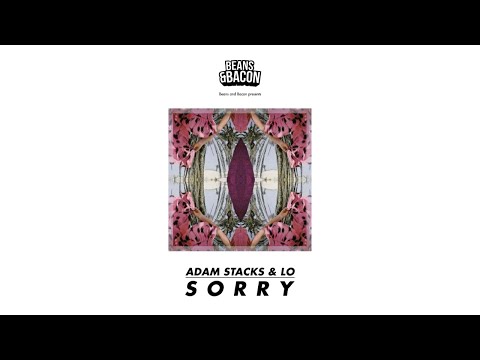 Adam Stacks & LO -Sorry (Extended Version)