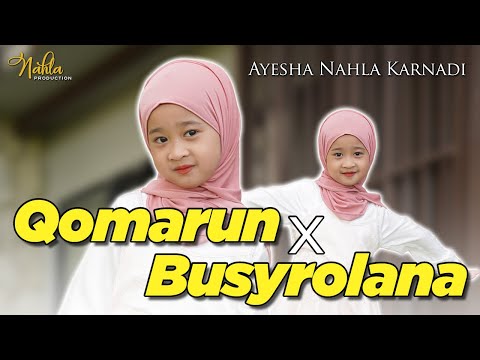 QOMARUN x BUSYROLANA - AYESHA NAHLA KARNADI