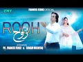 Rooh Francis Feroz Sonam Mushtaq Official Video New Masihi Song 2025 Chriatian Song