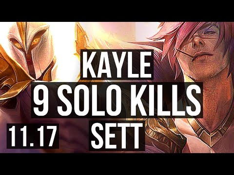 KAYLE vs SETT (TOP) | 9 solo kills, Rank 7 Kayle | BR Grandmaster | v11.17