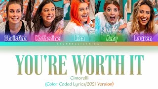 Cimorelli - You&#39;re Worth It (2021 Version) [Color Coded Lyrics]