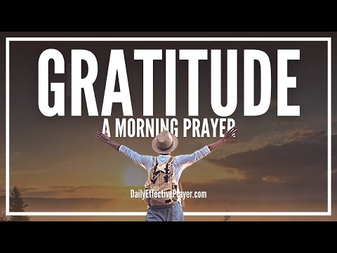 Prayer For Morning Gratitude | Short Good Morning Prayer Of Gratitude Video
