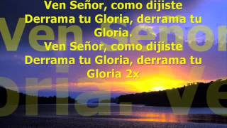 Como dijiste "VEN SEÑOR DERRAMA TU GLORIA"  PISTA ORIGINAL  christine D' clairo KARAOKE CON LETRA
