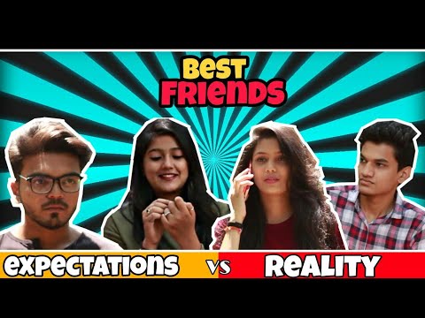 BEST FRIEND EXPECTATIONS VS REALITY | watch till end