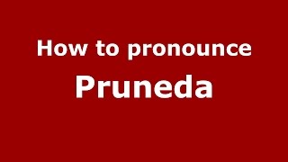 How to pronounce Pruneda