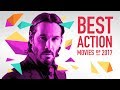 The Best Action Movies of 2017