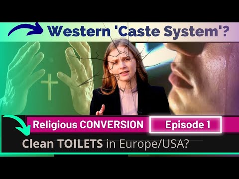 Conversion E-1 | Caste System [Should India follow the West blindly? Part 10] Karolina Goswami