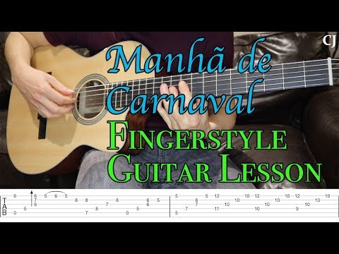 Manhã de Carnaval/Black Orpheus (With Tab) | Watch and Learn Fingerstyle Jazz Guitar Lesson