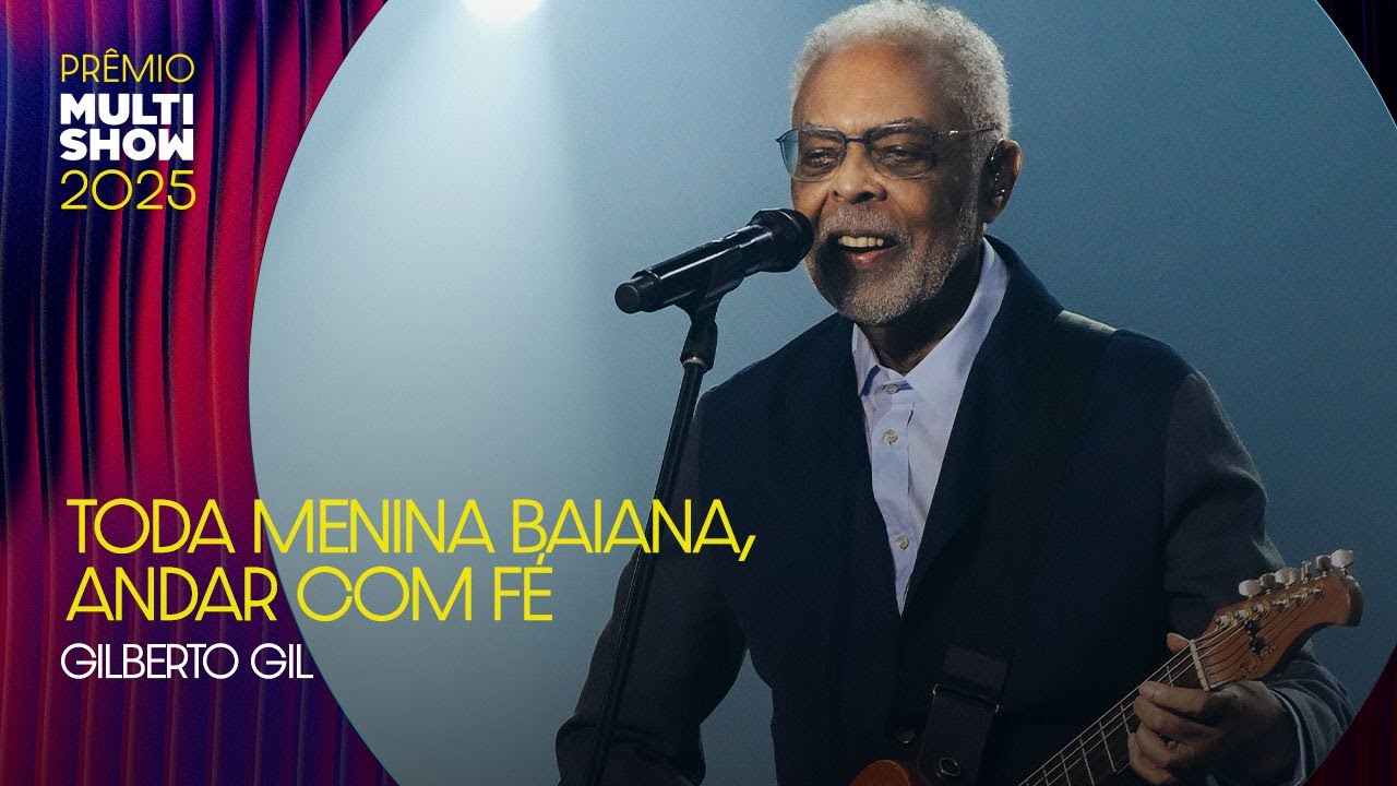 Gilberto Gil canta Toda Menina Baiana, Andar com Fé e homenageia Preta Gil | Prêmio Multishow 2025