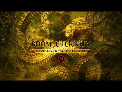 Skizologic & Tsuyoshi Suzuki - Boom Eternity (Original Mix) 2020