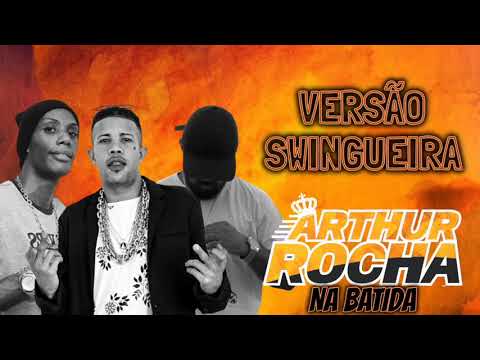 VEM DE BOCA - ARTHUR ROCHA NA BATIDA FT. MC MAGRINHO, MC GW