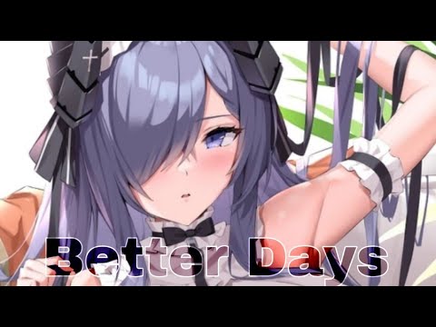 ♡ (390 Subscribers Special) Nightcore - Better Days (Lyrics) | NEFFEX ♡
