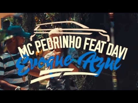 MC Pedrinho feat MC Davi - Evoque Azul (Video Clipe) Jorgin Deejhay