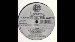 LINEAR-  LETS GO ALL THE WAY