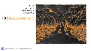 Jeb Loy Nichols - Disappointment