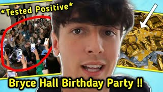 Madness Happened in BRYCE HALL BIRTHDAY PARTY!! *Tested Positive* (Police Showed up!!)