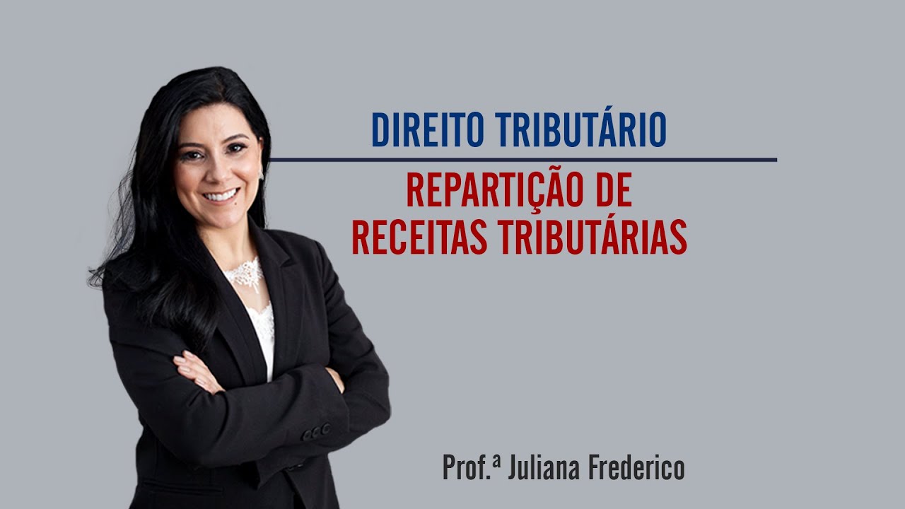 Direito Tributário - Repartição de Receitas Tributárias