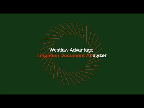 Westlaw Advantage Litigation Document Analyzer