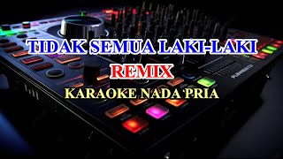 Download lagu Tidak Semua Laki laki Remix 2025 Karaoke Lirik Nada Rendah Pria Leo Waldy mp3 Download lagu Tidak Semua Laki laki Remix 2025 Karaoke Lirik Nada Rendah Pria Leo Waldy mp3