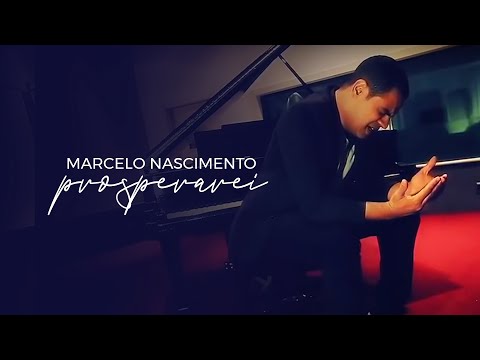 Marcelo Nascimento - Prosperarei (Vídeo Oficial)