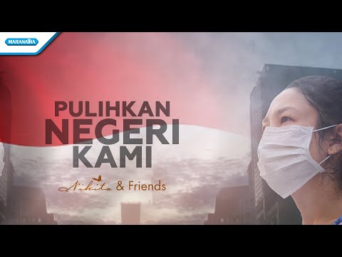 Pulihkan Negeri Kami - Nikita - Franky Sihombing - Glenn Fredly - Viona Paays (Official lyric video)