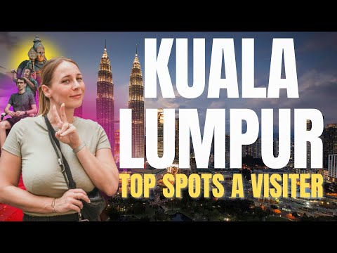NOTRE GUIDE  POUR VISITER KUALA LUMPUR EN 3 JOURS (Prix et Conseils...)