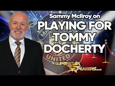 Sammy McIlroy on the greatness of Tommy Docherty